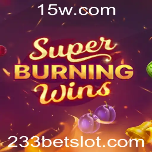 Descubra o Fascinante Mundo de SuperBurningWins no 233bet