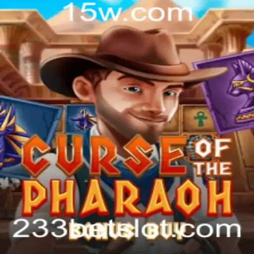 Descubra os Mistérios do Jogo CurseofthePharaohBonusBuy com 233bet